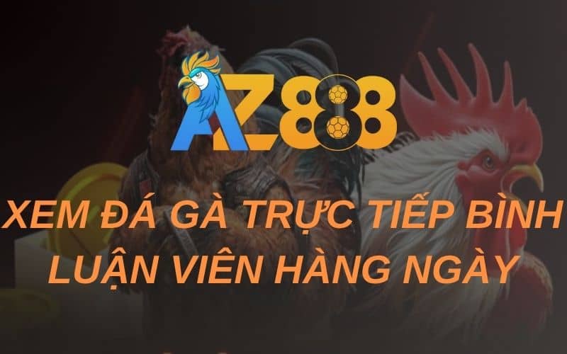 az888-xem-da-ga-truc-tiep