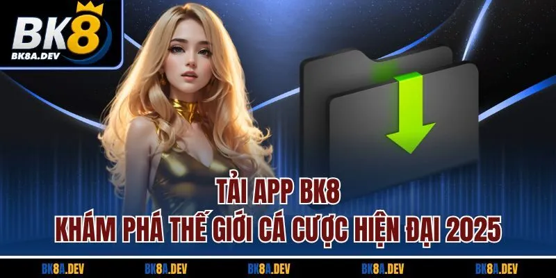 Tải App BK8