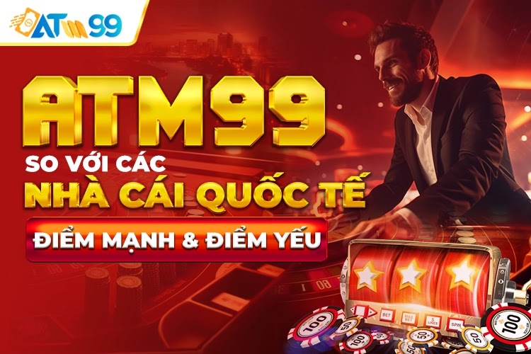Phân Tích Điểm Mạnh Vượt Trội Của ATM99