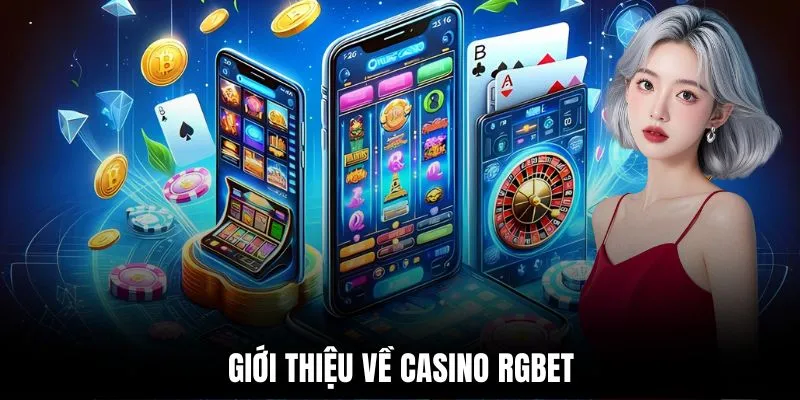 Giới thiệu về Casino RGBET