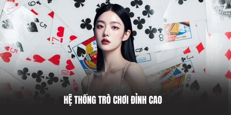 Hệ thống trò chơi đỉnh cao