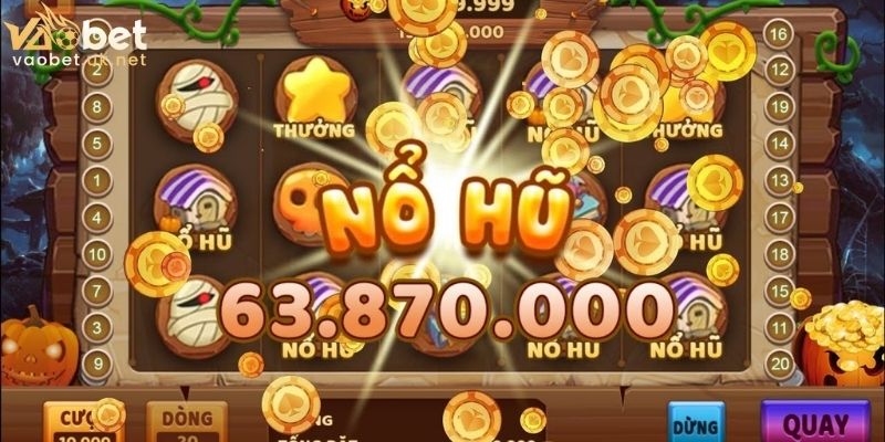 Một vài bí kíp quay nổ hũ bách phát bách trúng