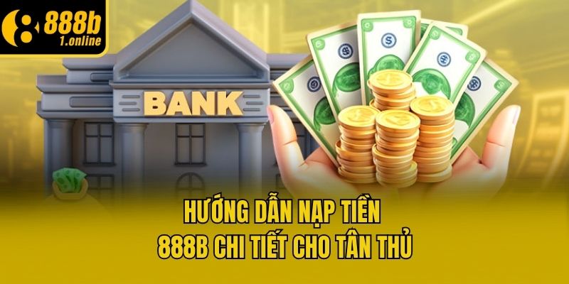 huong-dan-nap-tien-888b