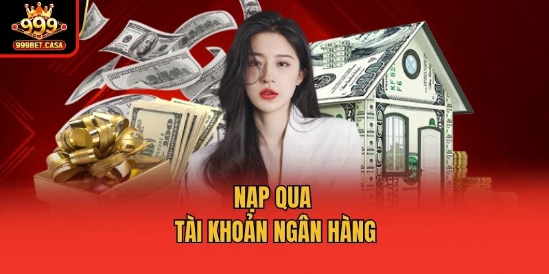 nap-tien-999bet-qua-bank